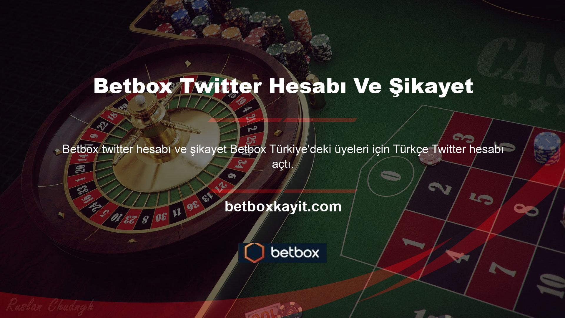 Türk üyeler, sitede olup bitenlerden haberdar olmak için Betbox Türk'ün Türkiye'deki Twitter hesabını takip edebilirler