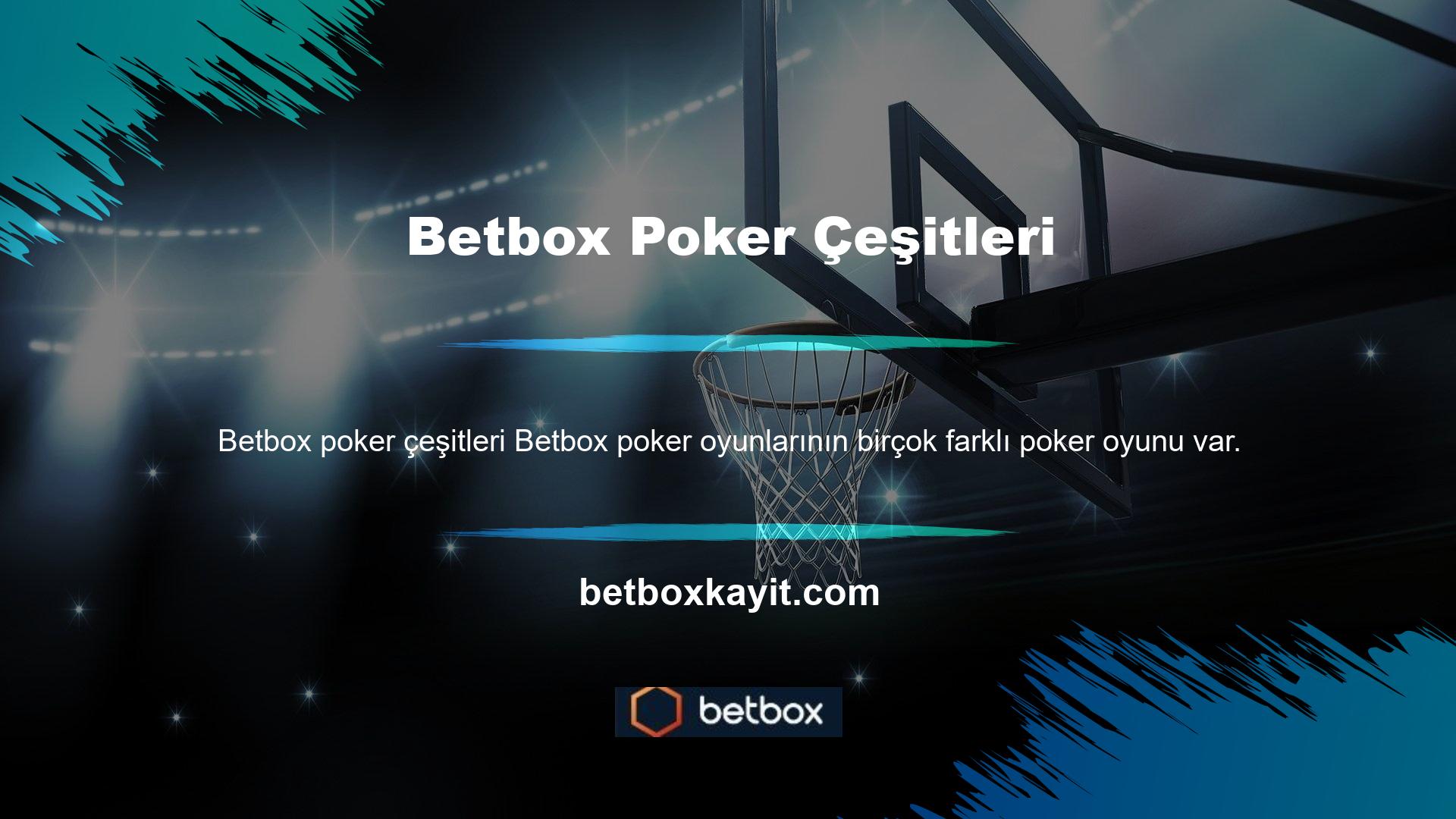 Bunun nedeni, oynayabileceğiniz birçok poker versiyonunun olması